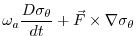 $\displaystyle \omega_a \frac{D \sigma_\theta}{dt} + \vec{F}\times\nabla\sigma_\theta$