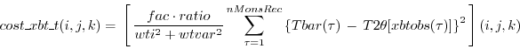 \begin{equation*}\begin{aligned}cost\_xbt\_t(i,j,k) & = \, \left[ \, \frac{fac \...
...theta[xbtobs(\tau)] \right\}^2 \, \right](i,j,k) \\ \end{aligned}\end{equation*}