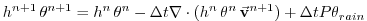 $\displaystyle h^{n+1} \, \theta^{n+1} = h^n \, \theta^n
- \Delta t \nabla \cdot (h^n \, \theta^n \, \vec{\bf v}^{n+1})
+ \Delta t P \theta_{rain}$