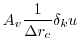 $\displaystyle A_v \frac{1}{\Delta r_c} \delta_k u$