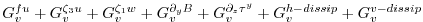 $\displaystyle G_v^{fu} + G_v^{\zeta_3 u} + G_v^{\zeta_1 w} + G_v^{\partial_y B}
+ G_v^{\partial_z \tau^y} + G_v^{h-dissip} + G_v^{v-dissip}$