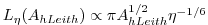 $ L_\eta(A_{hLeith})\propto\pi
A_{hLeith}^{1/2}\eta^{-1/6}$