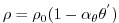 $\displaystyle \rho = \rho_{0} ( 1 - \alpha_{\theta}\theta^{'} )$