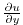 $ \frac{\partial
u}{\partial y}$