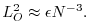 $\displaystyle L_O^2 \approx \epsilon N^{-3}.$
