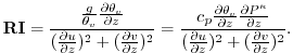$\displaystyle {\bf RI} = \frac{ \frac{g}{\theta_v} \frac{\partial \theta_v}{\pa...
...} }{ (\frac{\partial u}{\partial z})^2 + (\frac{\partial v}{\partial z})^2 } .
$