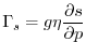 $\displaystyle \Gamma_s = g \eta \frac{\partial s}{\partial p}
$
