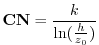 $\displaystyle {\bf CN} = \frac{ k }{ \ln(\frac{h }{z_0}) }
$