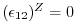 $ (\epsilon_{12})^Z=0$