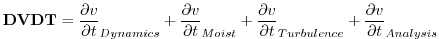 $\displaystyle {\bf DVDT} = \frac{\partial v}{\partial t}_{Dynamics} + \frac{\pa...
...artial v}{\partial t}_{Turbulence} + \frac{\partial v}{\partial t}_{Analysis}
$