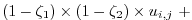 $\displaystyle (1-\zeta_1)\times(1-\zeta_2)\times u_{i,j}\ +$