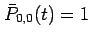 $ \bar{P}_{0,0}(t)=1$