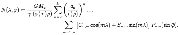 \begin{displaymath}\begin{split}N(\lambda,\varphi) = \frac{GM_{\mathrm{g}}}{\gam...
...n(m\lambda)\right] \bar{P}_{nm}(\sin\bar{\varphi}). \end{split}\end{displaymath}