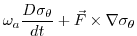 $\displaystyle \omega_a \frac{D \sigma_\theta}{dt} + \vec{F}\times\nabla\sigma_\theta$